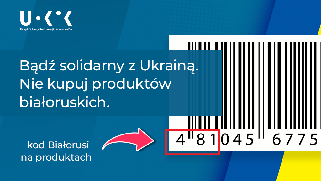 grafika przedstawia w lewym górnym rogu logo UOKiK, a po prawej kod kreskowy zaczynający się od numeru 481, ze skierowaną w jego stronę strzałką opisaną „kod Białorusi na produktach”. Ponadto na środku umieszczony jest tekst „Bądź solidarny z Ukrainą. Nie kupuj produktów białoruskich.